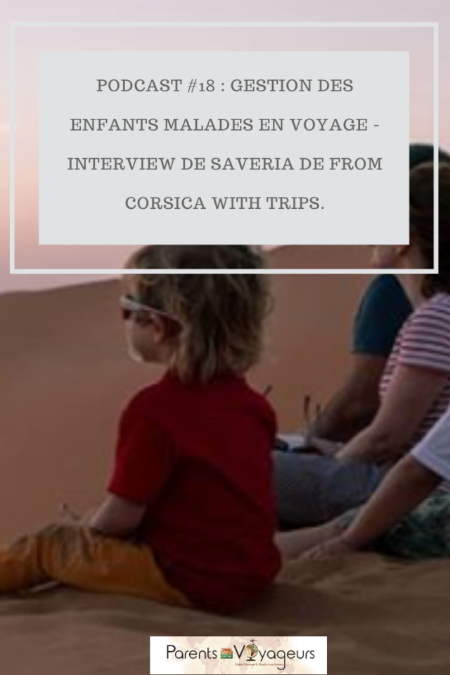 gestion des enfants malades en voyage