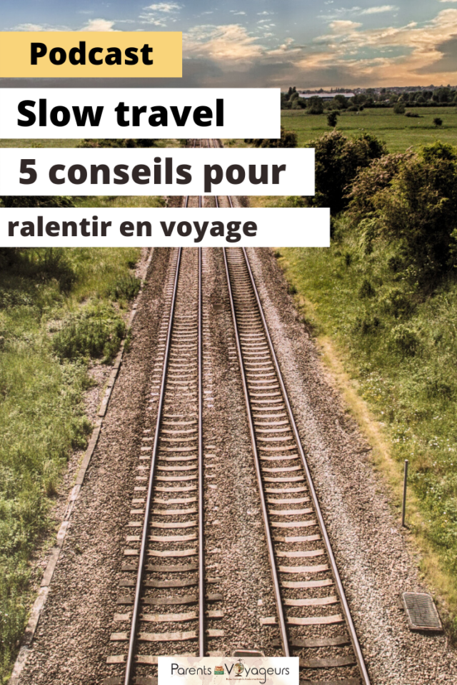 comment pratique le Slow-travel en voyage avec des enfants