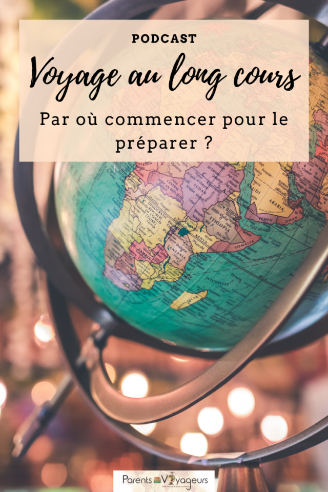 Par où commencer pour préparer un voyage au long cours - Pinterest