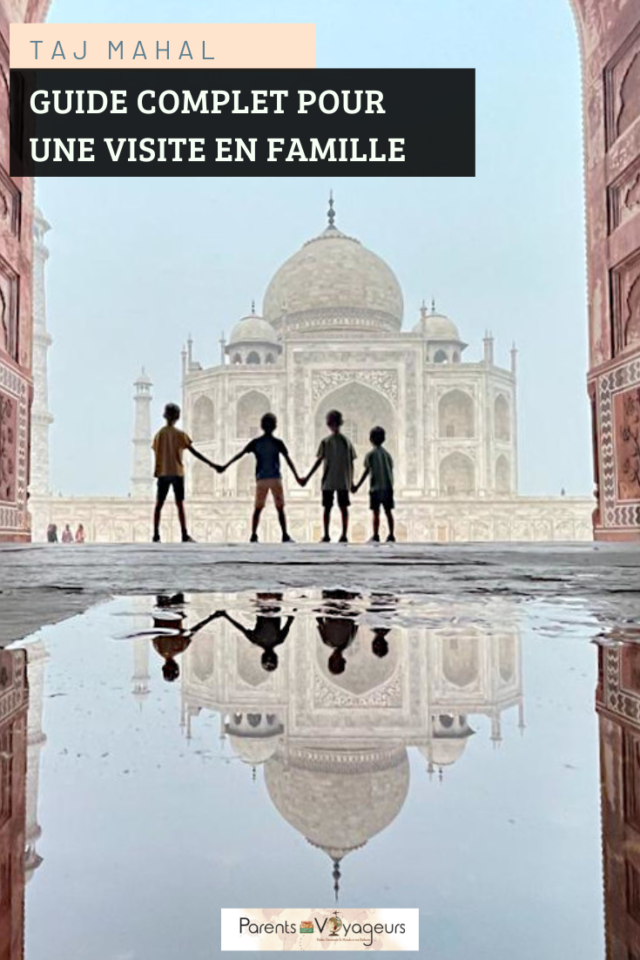 Visiter le Taj Mahal avec les enfants