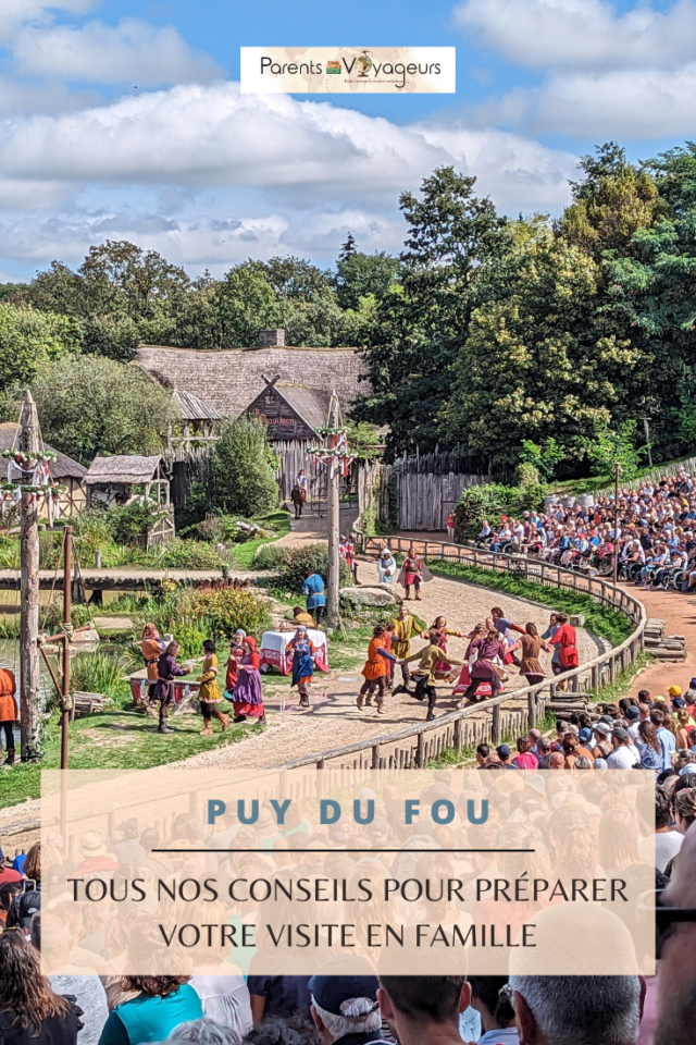 Visiter le Puy du fou en famille