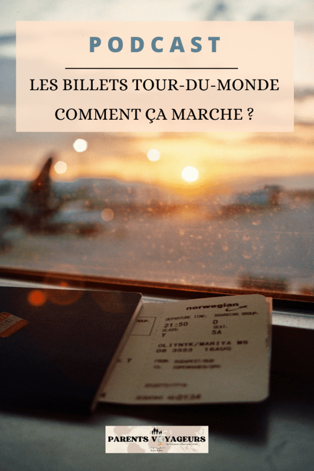 Les billets tour-du-monde comment ça marche ?