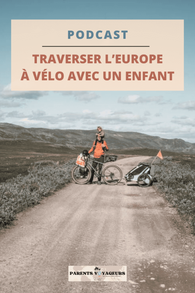 Traverser l'Europe à vélo avec un enfant